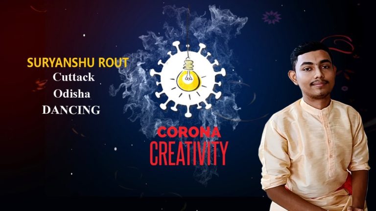 Corona Creativity: Dancing | Suryanshu Rout | Cuttack (Odisha) | Student