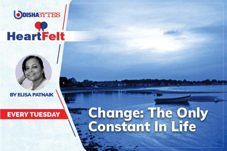 Change: The Only Constant In Life