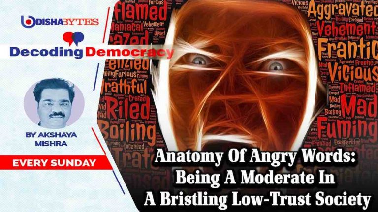 Anatomy Of Angry Words: Being A Moderate In A Bristling Low-Trust Society