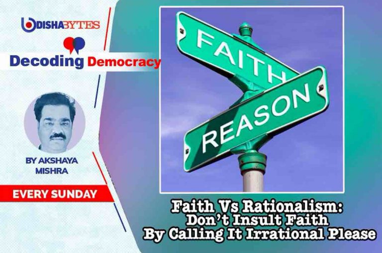 Faith vs Rationalism: Don’t Insult Faith By Calling It Irrational Please