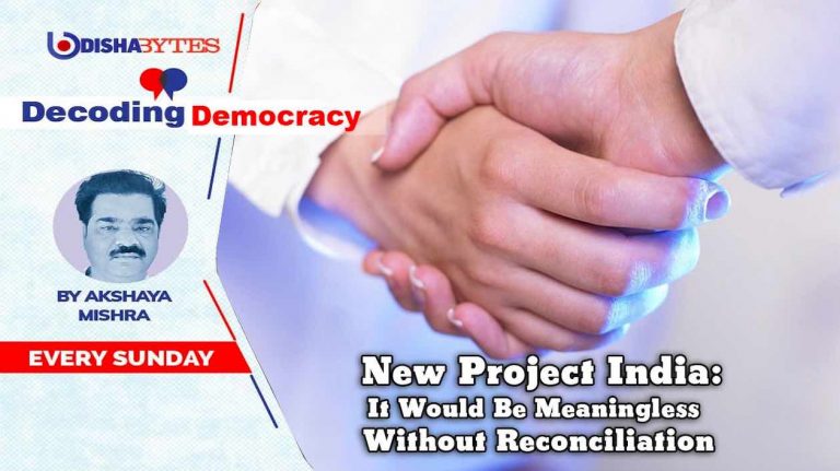 New Project India: It Would Be Meaningless Without Reconciliation