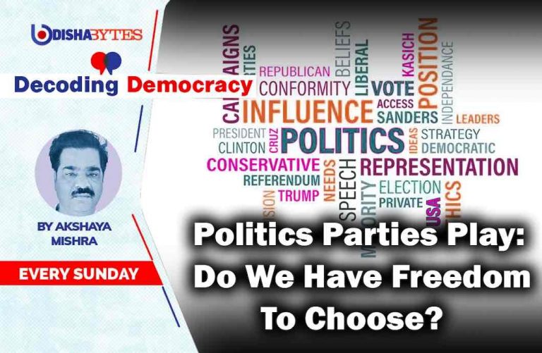 Politics Parties Play: Do We Have Freedom To Choose?
