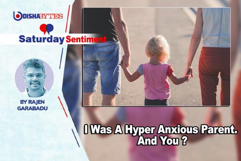 I Was A Hyper Anxious Parent. And You?