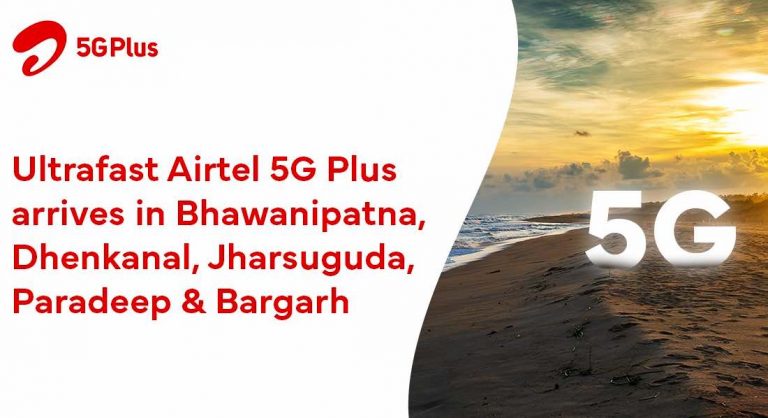 Airtel 5G Plus Service Launched At 5 More Places In Odisha; Total 13